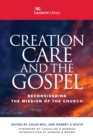 Image for Creation care and the gospel  : reconsidering the mission of the church