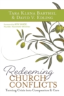 Image for Redeeming church conflicts  : turning crisis into compassion and care