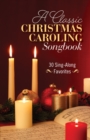 Image for A Classic Christmas Caroling Songbook