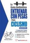 Image for La guia definitiva - Entrenar con pesas para ciclismo