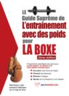 Image for Le Guide Supreme De L&#39;entrainement Avec Des Poids Pour La Boxe