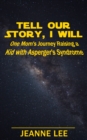 Image for Tell Our Story, I Will