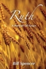 Image for Ruth : A Portrait of Grace