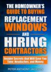 Image for Homeowner&#39;s Guide to Buying Replacement Windows and Hiring Contractors