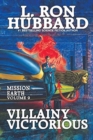 Image for Mission Earth Volume 9: Villainy Victorious