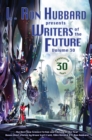 Image for Writers of the Future Volume 30: The Best New Science Fiction and Fantasy of the Year : 30