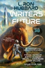 Image for L. Ron Hubbard Presents Writers of the Future Volume 38: Bestselling Anthology of Award-Winning Sci Fi &amp; Fantasy Short Stories