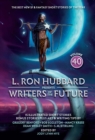 Image for L. Ron Hubbard Presents Writers of the Future Volume 40: The Best New SF &amp; Fantasy of the Year