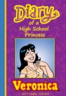 Image for Diary of a high school princess: Veronica