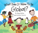 Image for What Does It Mean to Be Global?