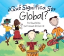 Image for Que Significa Ser Global?
