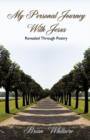 Image for My Personal Journey With Jesus Revealed Through Poetry