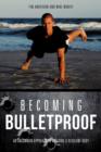 Image for Becoming Bulletproof