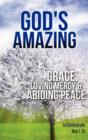Image for God&#39;s Amazing Grace, Loving Mercy &amp; Abiding Peace