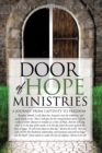 Image for Door of Hope Ministries : A Journey from Captivity to Freedom