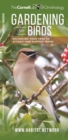 Image for Gardening for Birds : Enhancing Your Yard to Attract and Support Birds