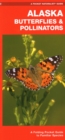 Image for Alaska Butterflies &amp; Pollinators : A Folding Pocket Guide to Familiar Species