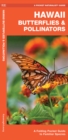 Image for Hawaii Butterflies &amp; Pollinators : A Folding Pocket Guide to Familiar Species