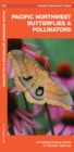 Image for Pacific Northwest Butterflies &amp; Pollinators : A Folding Pocket Guide to Familiar Species