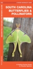 Image for South Carolina Butterflies &amp; Pollinators : A Folding Pocket Guide to Familiar Species