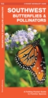 Image for Southwest Butterflies &amp; Pollinators : A Folding Pocket Guide to Familiar Species