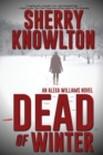 Image for Dead of Winter : An Alexa Williams Novel