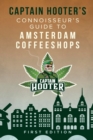 Image for Captain Hooter&#39;s Connoisseur&#39;s Guide to Amsterdam Coffeeshops