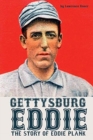 Image for Gettysburg Eddie : The Story of Eddie Plank