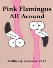 Image for Pink Flamingos All Around