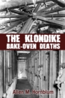 Image for The Klondike Bake-Oven Deaths