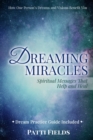 Image for Dreaming Miracles : Spiritual Messages That Help and Heal