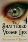 Image for The Shattered Visage Lies