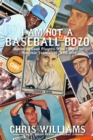 Image for I Am Not a Baseball Bozo