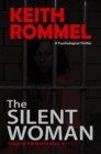 Image for The Silent Woman: A Psychological Thriller