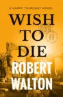 Image for Wish to Die