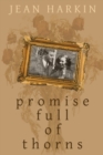 Image for Promise Full of Thorns