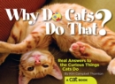 Image for Why do cats do that?: real answers to the curious things cats do