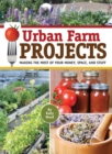 Image for Urban farm projects: making the most of your money, space, and stuff