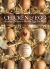 Image for Chicken &amp; egg: raising chickens to get the eggs you want
