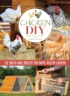 Image for Chicken DIY : 20 Fun-to-Build Projects for Happy and Healthy Chickens
