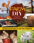 Image for Farm DIY: 20 useful and fun projects for your farm or homestead