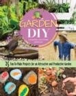 Image for Garden DIY  : 25 fun-to-make projects for an attractive and productive garden