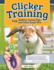 Image for Clicker Training for Rabbits, Hamsters, and Other Pets