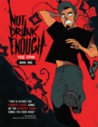Image for Not Drunk Enough Volume 1