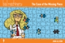 Image for Bad Machinery Vol. 9: The Case of the Missing Piece