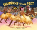 Image for Drumbeat In Our Feet