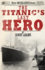 Image for The Titanic&#39;s Last Hero