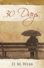 Image for 30 Days : A Devotional Memoir