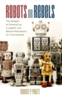 Image for Robots or Rebels