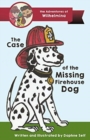 Image for The Case of the Missing Firehouse Dog